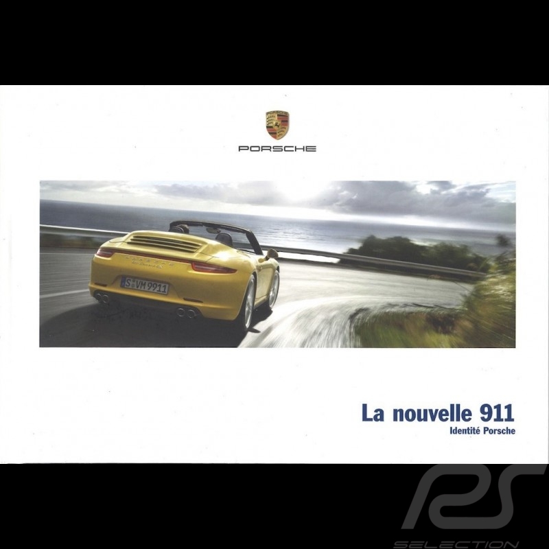 Porsche Broschüre La nouvelle 911 type 991 phase 1 Identité Porsche 03/2013 in Französisch WSLC1401000230