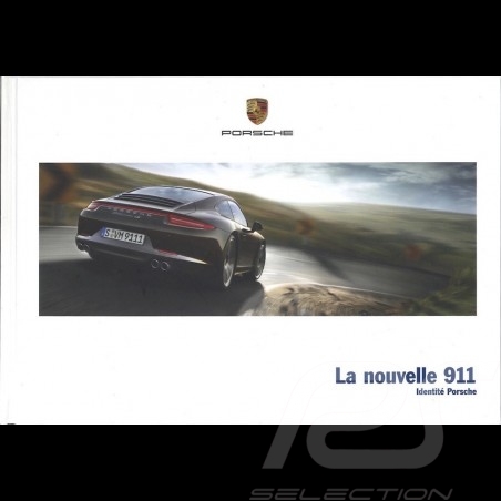 Porsche Brochure La nouvelle 911 type 991 phase 1 Identité Porsche 05/2012 in french WSLC1301000530