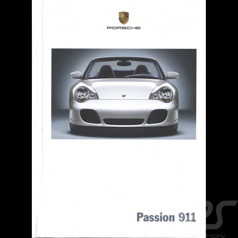 Porsche Brochure Passion 911 type 996 phase 2 04/2004 in french WVK21543005