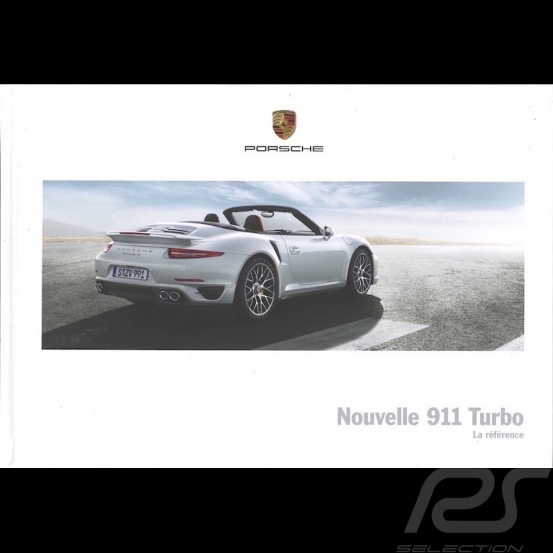 Porsche Broschüre Nouvelle 911 Turbo type 991 La référence 08/2013 in Französisch WSLK1401000430