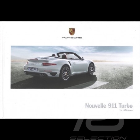 Brochure Porsche Nouvelle 911 Turbo type 991 La référence 08/2013 in french WSLK1401000430
