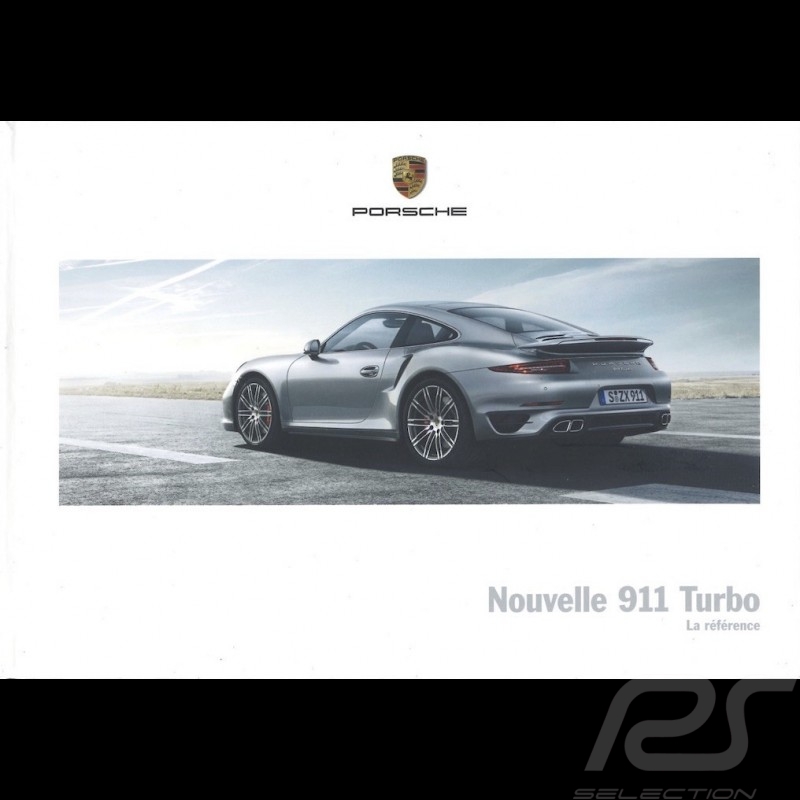 Brochure Porsche Nouvelle 911 Turbo type 991 La référence 05/2013 en français WSLK1401000130