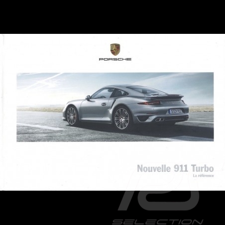 Brochure Porsche Nouvelle 911 Turbo type 991 La référence 05/2013 in french WSLK1401000130