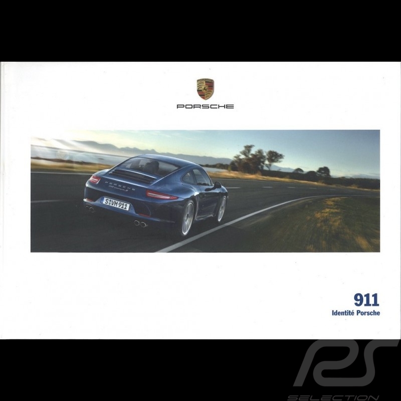 Brochure Porsche La nouvelle 911 type 991 phase 1 Identité Porsche 03/2014 en français WSLC1501000130