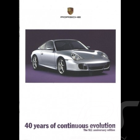 Brochure Porsche 40 years of continuous evolution The 911 type 996 anniversary edition 05/2003 en anglais WVK20772004