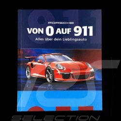Livre Book Buch Porsche Von 0 auf 911 - Alles über dein Lieblingsauto