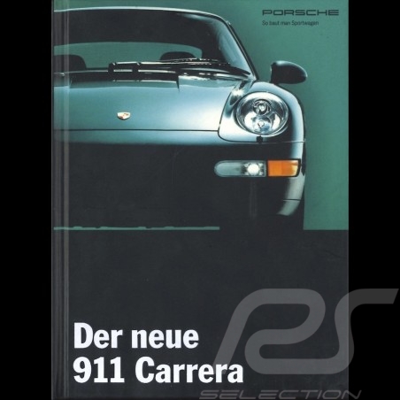Brochure Porsche Der neue 911 Carrera 11/1993 en allemand WVK13901194
