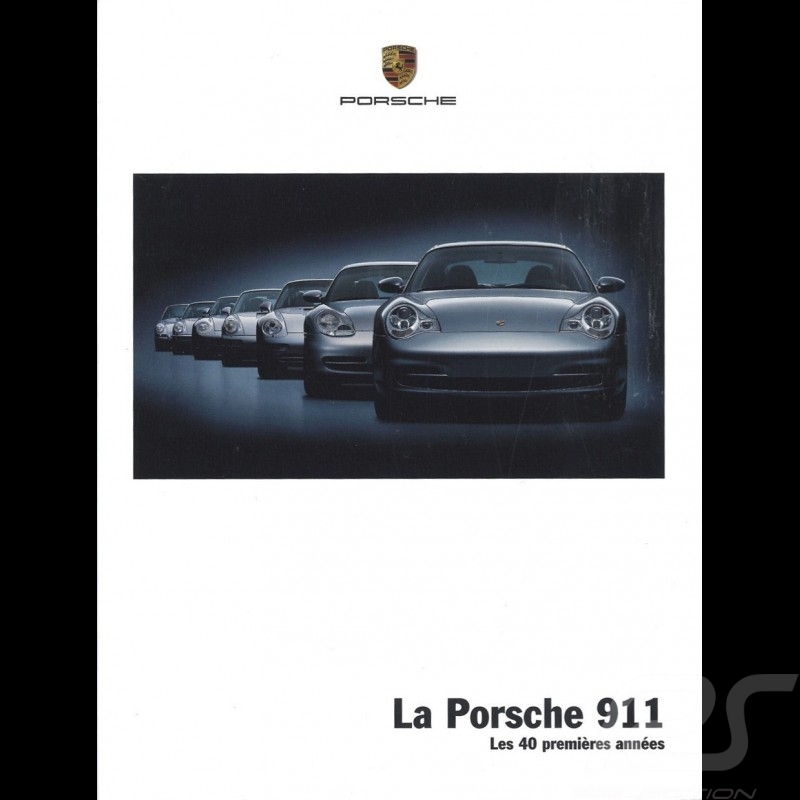 Brochure Porsche La Porsche 911 les 40 premières années 09/2003 en suisse français 9.03/7