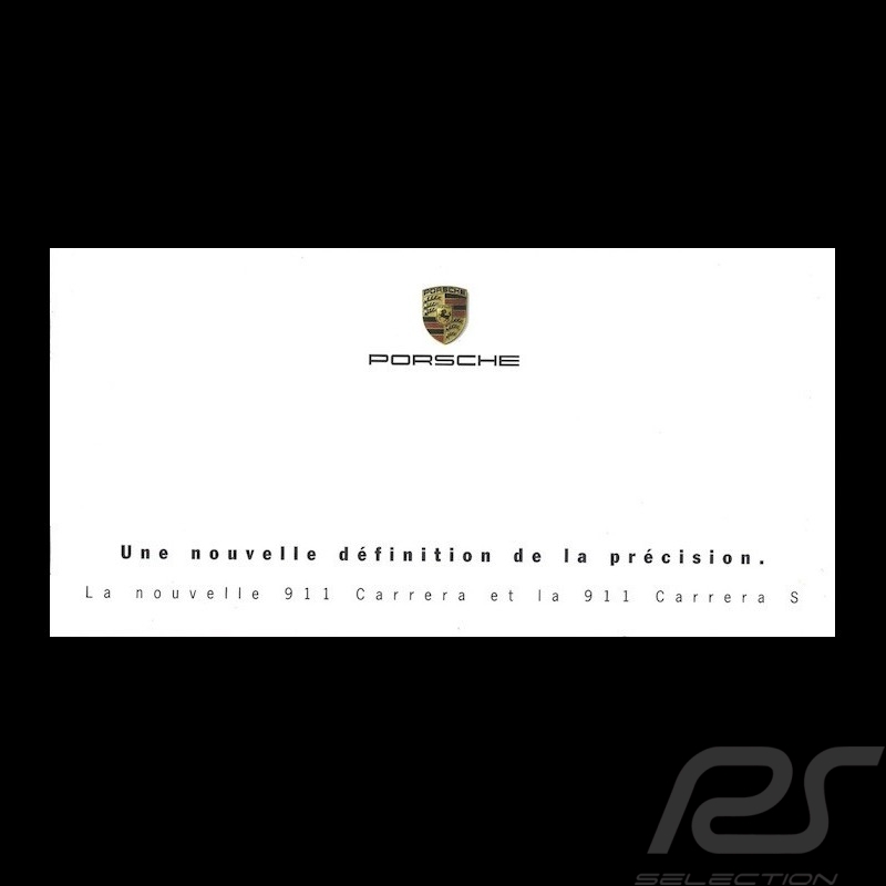 Brochure Porsche La nouvelle 911 type 997 Carrera et la 911 type 997 Carrera S 06/2004 en français