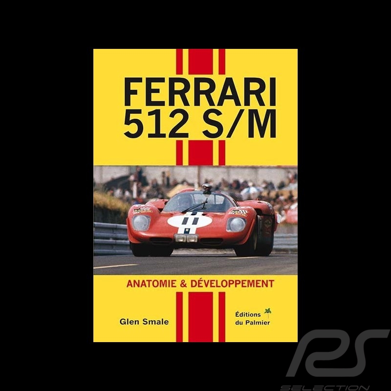 Livre Ferrari 512 S/M - Anatomie & développement