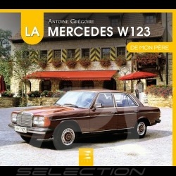Book La Mercedes W123 de mon père