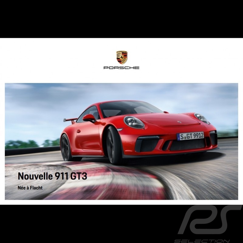 Porsche Broschüre Nouvelle 911 GT3 Née à Flacht 03/2017 in Französisch ﻿WSLG1801000130