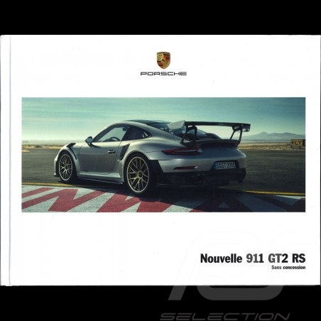 Porsche Broschüre Nouvelle 911 GT2 RS Sans concession 06/2017 in Französisch ﻿WSLD1801000130