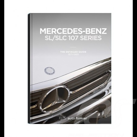 Buch Mercedes-Benz SL / SLC type 107 - The detailed guide 1971-1989