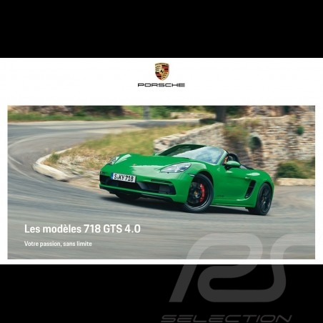 Porsche Brochure 718 GTS 4.0 Votre passion, sans limite 01/2020 in french WSLN2001000430