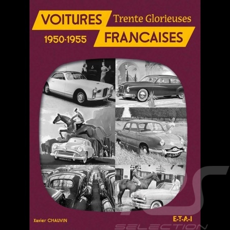 Book Voitures Françaises des Trente Glorieuses 1950-1955 - Xavier Chauvin