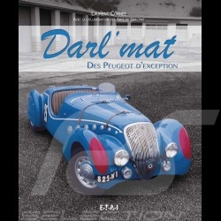 Livre Book Buch Darl'mat Des Peugeot d'exception - Laurent Cornée