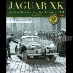 Livre Book buch Jaguar XK La compétition sur route dans les années 1950 - Bernard Viart