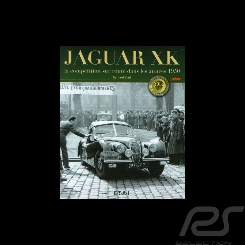 Livre Book buch Jaguar XK La compétition sur route dans les années 1950 - Bernard Viart
