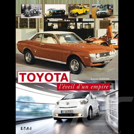 Livre Book Buch Toyota L'éveil d'un empire - Xavier Chauvin