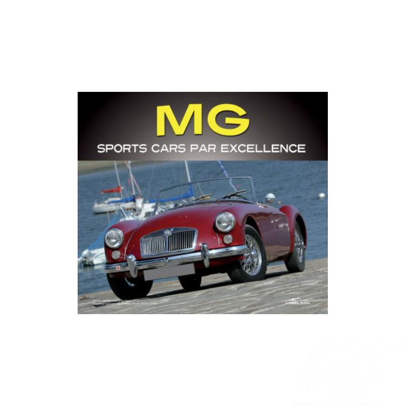 Book MG sport cars par excellence Bernard Sara
