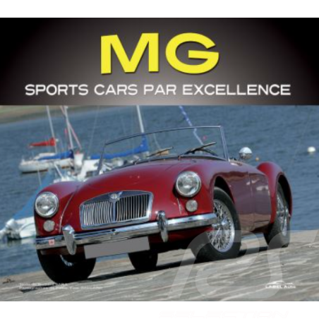 Livre MG sport cars par excellence Bernard Sara