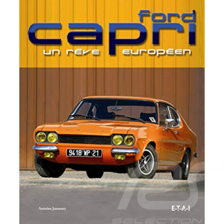 Livre Ford Capri - Un Rêve Européen Antoine Janmary