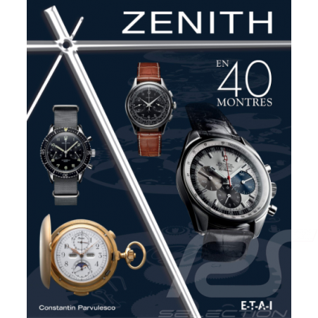 Book Zenith en 40 Montres Constantin Parvulesco