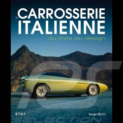 Buch La Carrosserie Italienne Du style au design - Serge Bellu