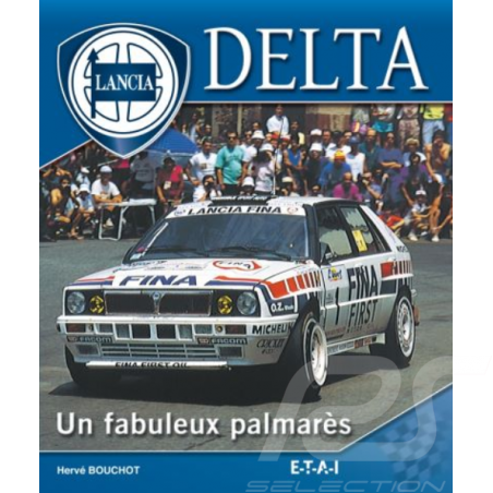 Livre Lancia Delta - Un fabuleux Palmarès Hervé Bouchot