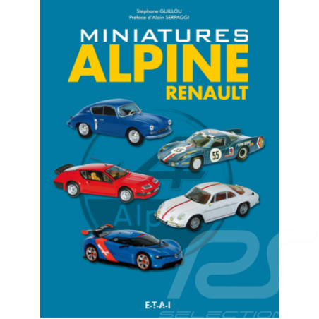 Livre Miniatures Alpine Renault Stéphane Guillou