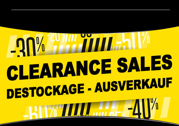 CLEARANCE SALES - DESTOCKAGE - AUSVERKAUF