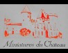 MINIATURES DU CHÂTEAU