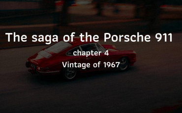 The saga of the Porsche 911 viewed through the medium of model cars - Vintage of 1967