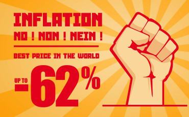 Inflation ? NO ! NON ! NEIN ! Up to -62% discount !