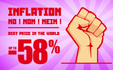 Inflation ? NO ! NON ! NEIN ! Up to -58% discount !