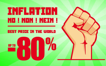 Inflation ? NO ! NON ! NEIN ! Up to -80% discount !
