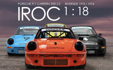 Porsche 911 Carrera RSR 3.0 IROC Riverside 1973 / 1974 - 1 : 18