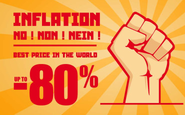 Inflation ? NO ! NON ! NEIN ! Up to -80% discount !